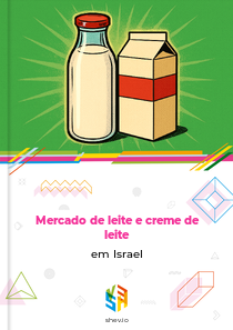 Mercado de leite e creme de leite em Israel