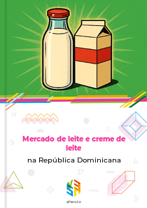 Mercado de leite e creme de leite na República Dominicana