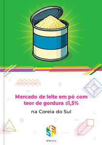 Mercado de leite em pó com teor de gordura ≤1,5% na Coreia do Sul