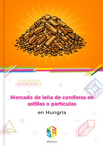 Mercado de leña de coníferas en astillas o partículas en Hungría