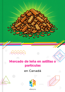 Mercado de leña en astillas o partículas en Canadá