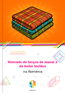 Mercado de lenços de assoar e de bolso tecidos na Romênia