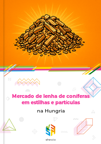 Mercado de lenha de coníferas em estilhas e partículas na Hungria
