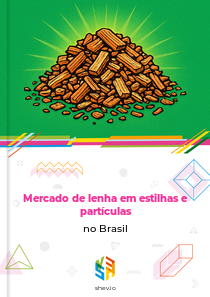Mercado de lenha em estilhas e partículas no Brasil