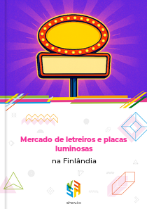 Mercado de letreiros e placas luminosas na Finlândia