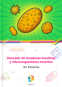 Mercado de levaduras inactivas y microorganismos muertos en Estonia