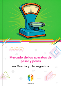 Mercado de los aparatos de pesar y pesas en Bosnia y Herzegovina