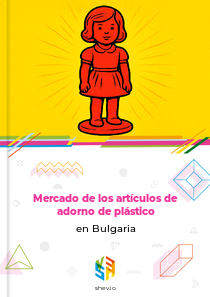 Mercado de los artículos de adorno de plástico en Bulgaria