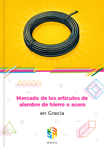 Mercado de los artículos de alambre de hierro o acero en Grecia