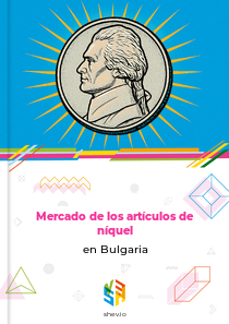 Mercado de los artículos de níquel en Bulgaria