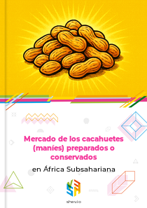Mercado de los cacahuetes (maníes) preparados o conservados en África Subsahariana
