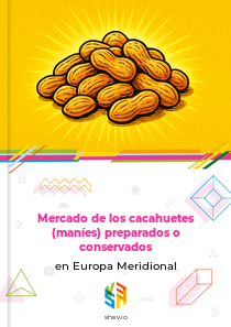 Mercado de los cacahuetes (maníes) preparados o conservados en Europa Meridional