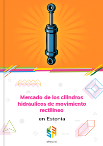 Mercado de los cilindros hidráulicos de movimiento rectilíneo en Estonia