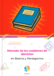 Mercado de los cuadernos de ejercicios en Bosnia y Herzegovina
