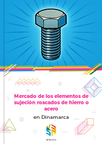Mercado de los elementos de sujeción roscados de hierro o acero en Dinamarca