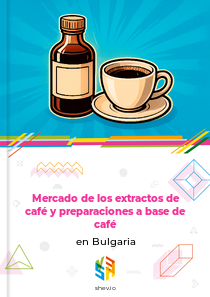 Mercado de los extractos de café y preparaciones a base de café en Bulgaria