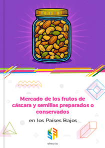 Mercado de los frutos de cáscara y semillas preparados o conservados en los Países Bajos
