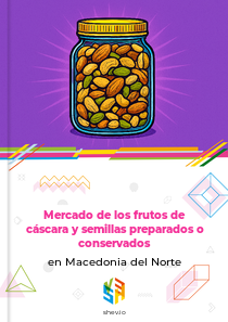Mercado de los frutos de cáscara y semillas preparados o conservados en Macedonia del Norte