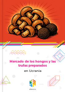 Mercado de los hongos y las trufas preparados en Ucrania