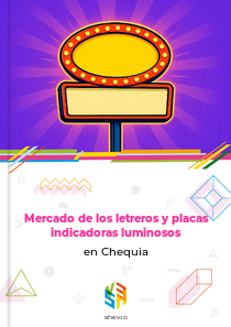 Mercado de los letreros y placas indicadoras luminosos en Chequia