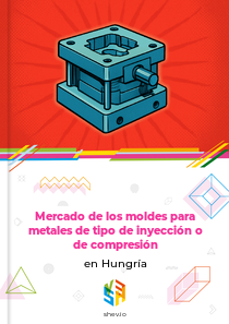 Mercado de los moldes para metales de tipo de inyección o de compresión en Hungría