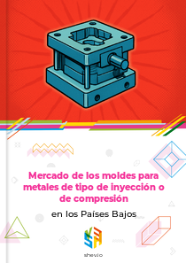 Mercado de los moldes para metales de tipo de inyección o de compresión en los Países Bajos