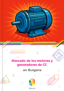 Mercado de los motores y generadores de CC en Bulgaria