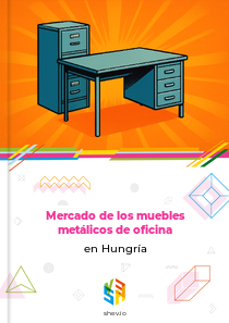 Mercado de los muebles metálicos de oficina en Hungría