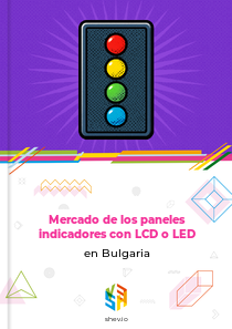 Mercado de los paneles indicadores con LCD o LED en Bulgaria