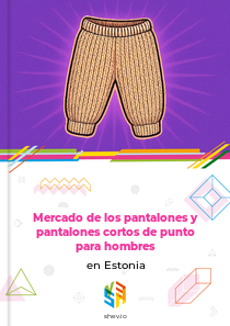 Mercado de los pantalones y pantalones cortos de punto para hombres en Estonia