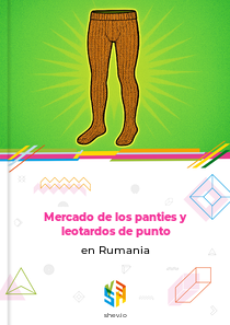 Mercado de los panties y leotardos de punto en Rumania