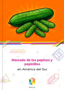 Mercado de los pepinos y pepinillos en América del Sur