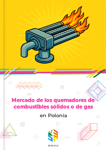 Mercado de los quemadores de combustibles sólidos o de gas en Polonia