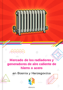 Mercado de los radiadores y generadores de aire caliente de hierro o acero en Bosnia y Herzegovina