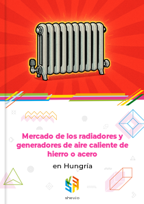 Mercado de los radiadores y generadores de aire caliente de hierro o acero en Hungría
