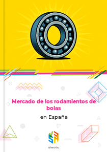 Mercado de los rodamientos de bolas en España