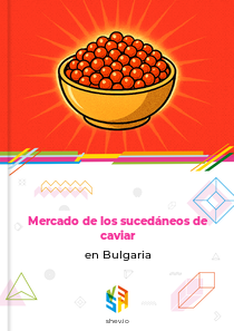 Mercado de los sucedáneos de caviar en Bulgaria