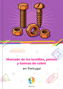 Mercado de los tornillos, pernos y tuercas de cobre en Portugal