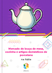 Mercado de louça de mesa, cozinha e artigos domésticos de porcelana na Itália