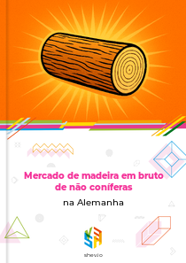 Mercado de madeira em bruto de não coníferas na Alemanha