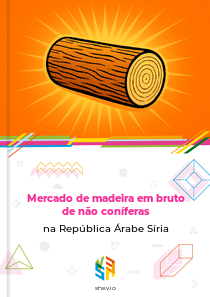 Mercado de madeira em bruto de não coníferas na República Árabe Síria