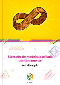 Mercado de madeira perfilada continuamente na Hungria