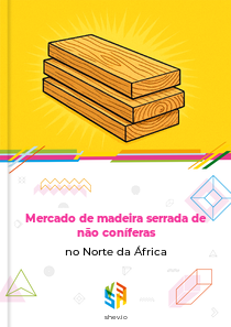 Mercado de madeira serrada de não coníferas no Norte da África