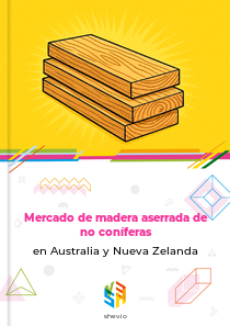 Mercado de madera aserrada de no coníferas en Australia y Nueva Zelanda