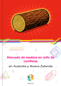Mercado de madera en rollo de coníferas en Australia y Nueva Zelanda