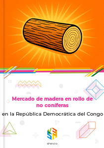 Mercado de madera en rollo de no coníferas en la República Democrática del Congo