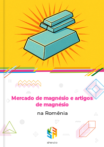 Mercado de magnésio e artigos de magnésio na Romênia