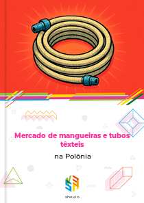 Mercado de mangueiras e tubos têxteis na Polônia