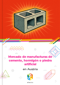 Mercado de manufacturas de cemento, hormigón o piedra artificial en Austria