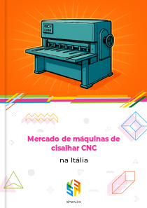 Mercado de máquinas de cisalhar CNC na Itália